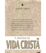 Doutrina da vida cristã, A - John Frame