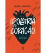 Idolatria do Coração