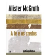 Fé e os credos, A - Cristianismo para todos