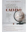 Legado Missional de Calvino, O