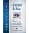 Como falar de Jesus - Testemunho