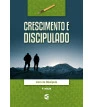 Crescimento e Discipulado - Livro do discípulo (Aluno)